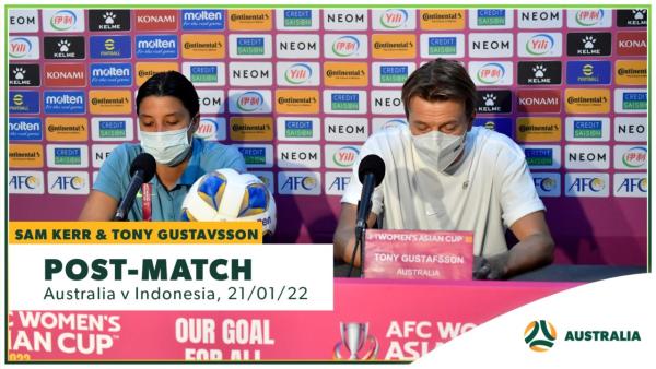 Tony Gustavsson & Sam Kerr | Post-match Press Conference | Australia v Indonesia 2022 AFC Women's Asian Cup