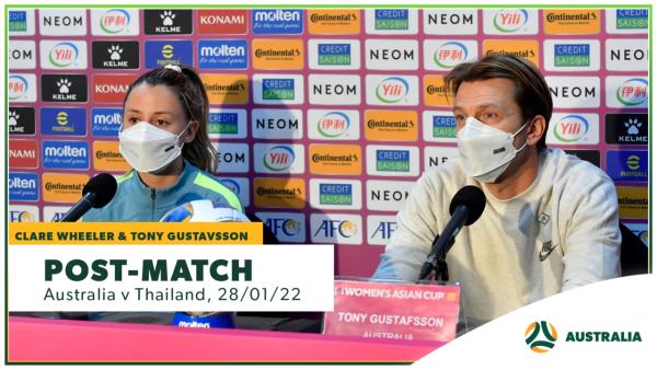 Clare Wheeler & Tony Gustavsson | Post-match Press Conference | Australia v Thailand 2022 AFC Women's Asian Cup