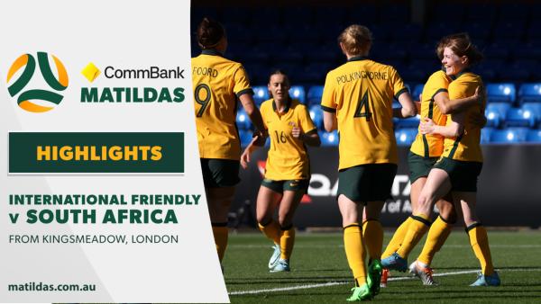 CommBank Matildas v South Africa | Highlights | International Friendly