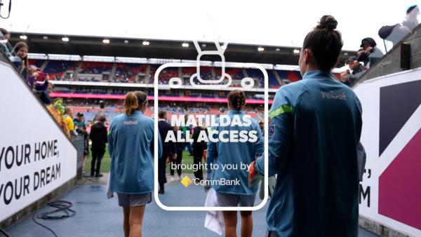 CommBank Matildas All Access in #AUSvJAM - Brought to you by CommBank