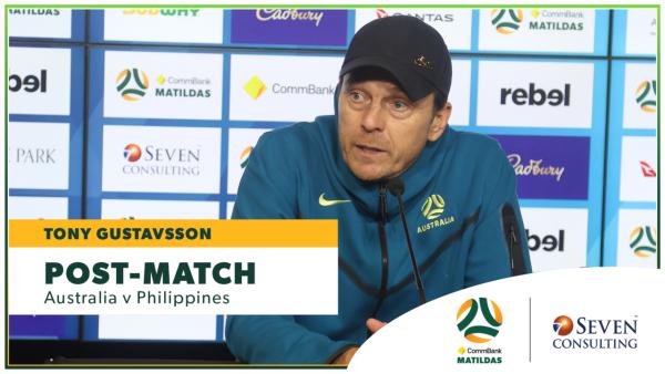 Post-Match Press Conference: Tony Gustavsson | CommBank Matildas v Philippines