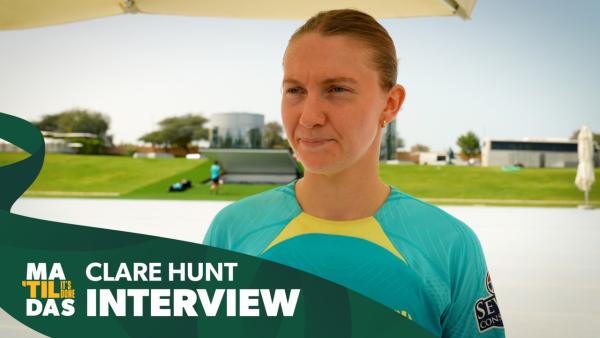 Clare Hunt: Everyone's eager to be here | CommBank Matildas