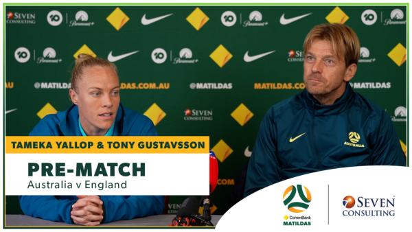 Tameka Yallop & Tony Gustavsson | Pre-Match Press Conference | CommBank Matildas v England