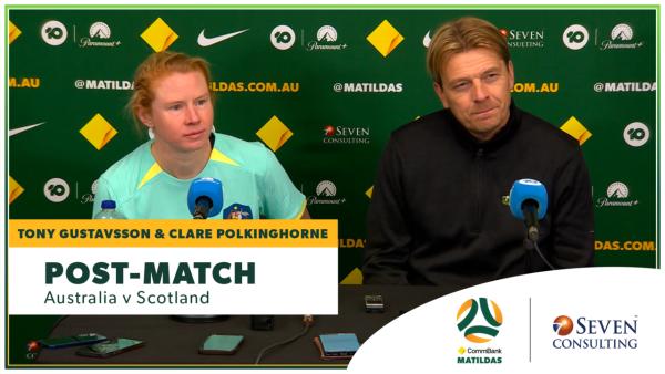 Tony Gustavsson & Clare Polkinghorne | Post-Match Press Conference | CommBank Matildas v Scotland